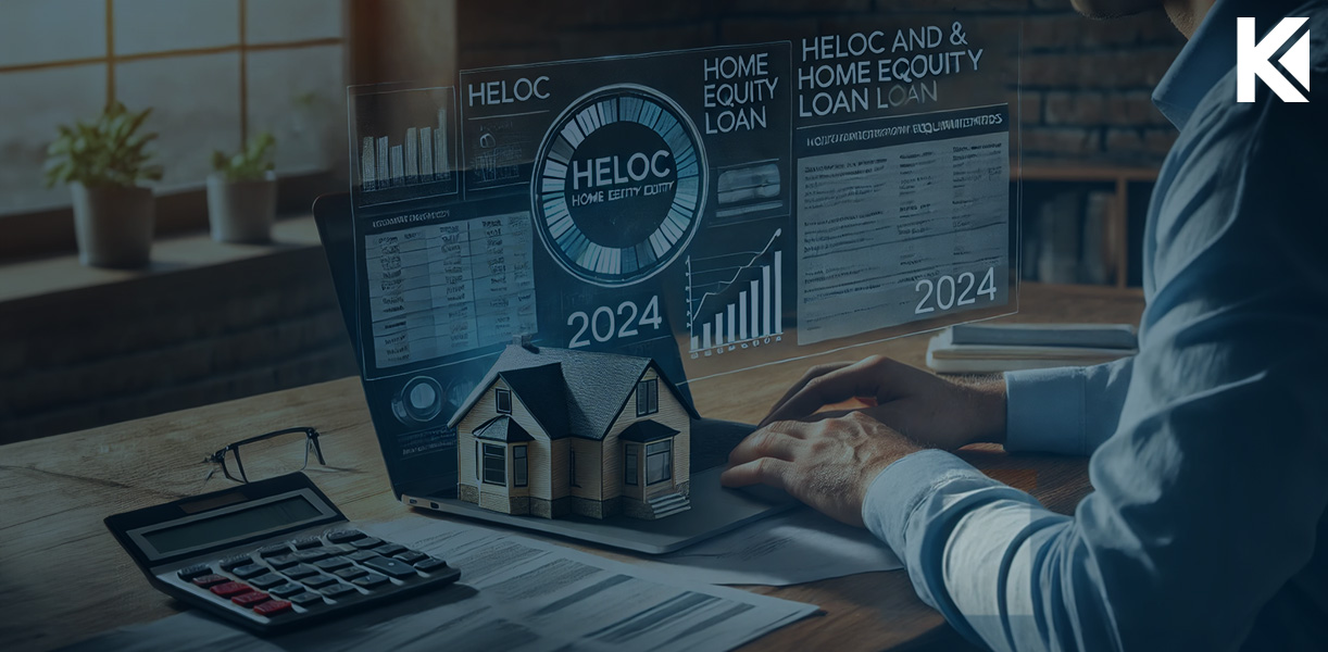 HELOC and Home Equity Loan Requirements